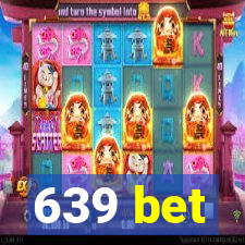 639 bet